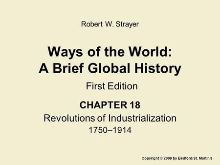 Ways of the World: A Brief Global History First Edition