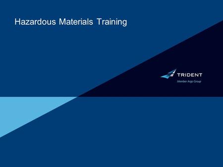 Hazardous Materials Training. Part One Overview of hazardous materials regulations (HMR) training requirements.