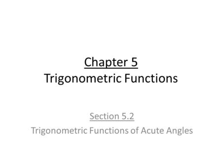 Chapter 5 Trigonometric Functions