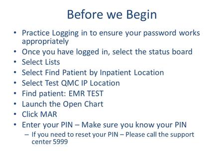 Before we Begin Practice Logging in to ensure your password works appropriately Once you have logged in, select the status board Select Lists Select Find.