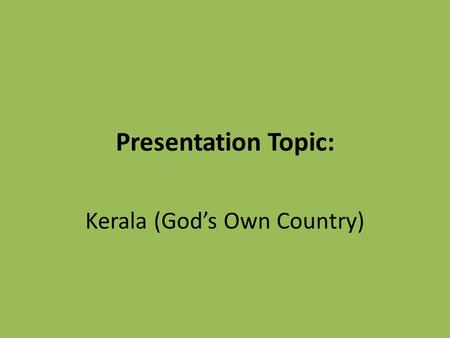 Kerala (God’s Own Country)