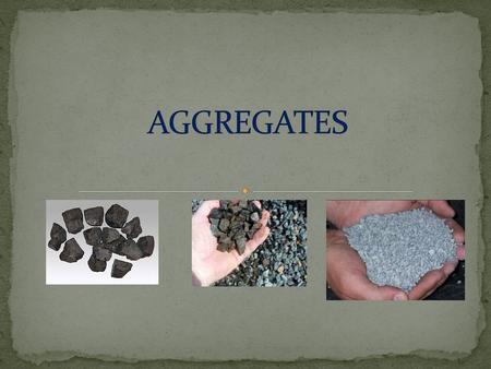 AGGREGATES.