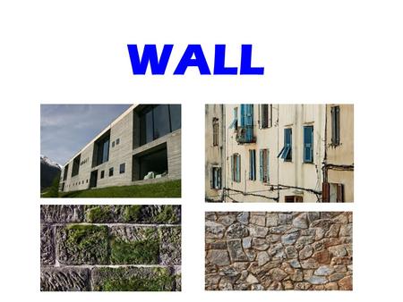 WALL.