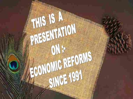  Since independence, India followed the mixed economy.  India has been able to achieve growth in savings, diversified industrial sector, ensured food.