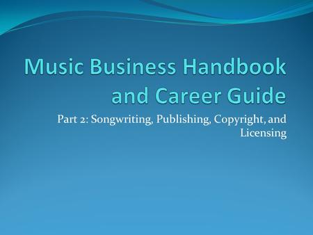 Music Business Handbook and Career Guide