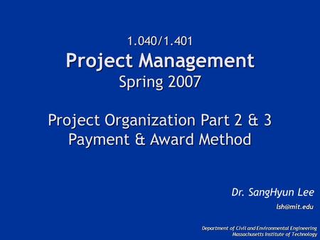 Dr. SangHyun Lee  Department of Civil and Environmental Engineering