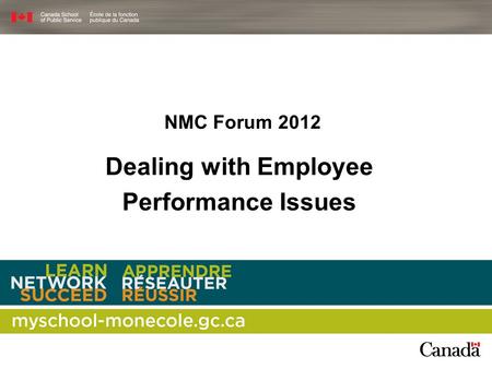 Dealing with Employee Performance Issues NMC Forum 2012.