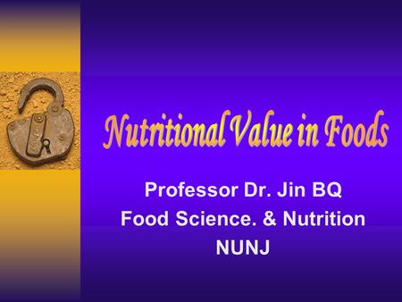 Professor Dr. Jin BQ Food Science. & Nutrition NUNJ.