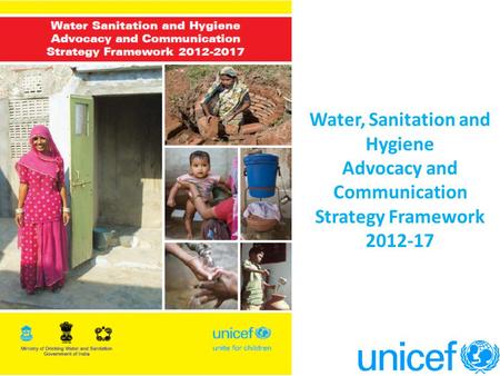 Water, Sanitation and Hygiene Advocacy and Communication Strategy Framework 2012-17.