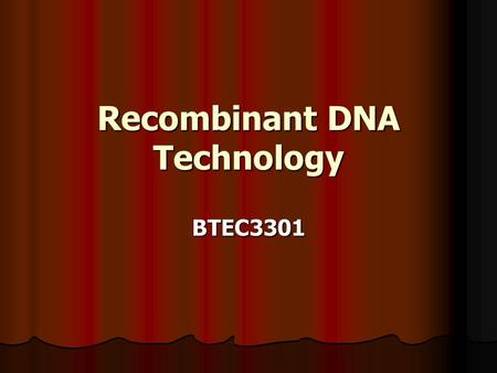 Recombinant DNA Technology