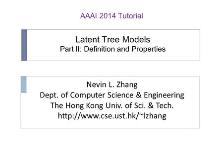 Latent Tree Models Part II: Definition and Properties