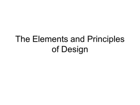 The Elements and Principles of Design