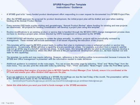 V15 7 Apr 2014 1 SPSRB Project Plan Template Instructions / Guidance A SPSRB goal is for “every funded product development effort responding to a user.