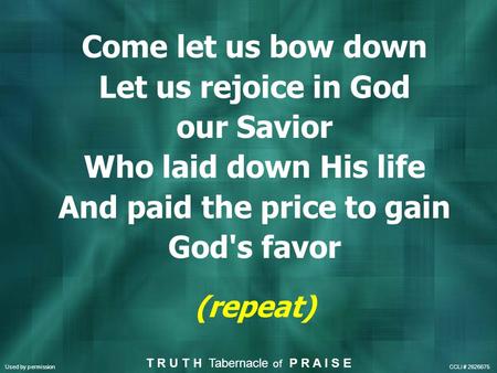 Come let us bow down Let us rejoice in God