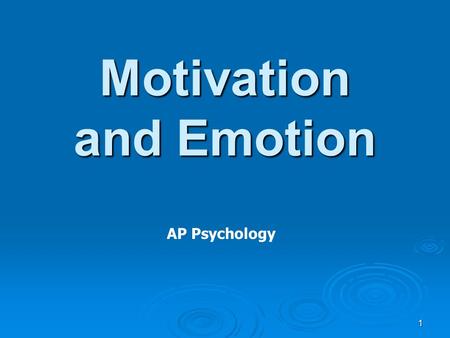 Motivation and Emotion