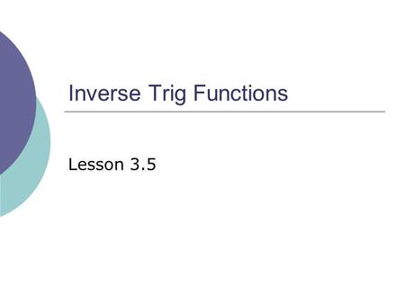 Inverse Trig Functions