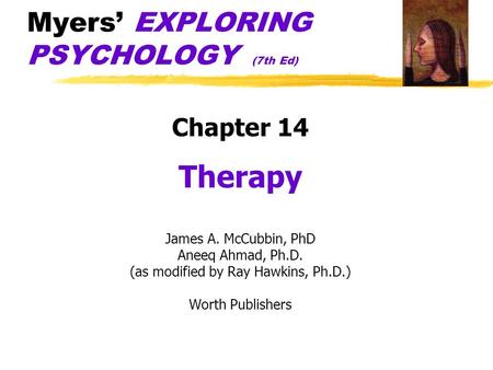 Myers’ EXPLORING PSYCHOLOGY (7th Ed)