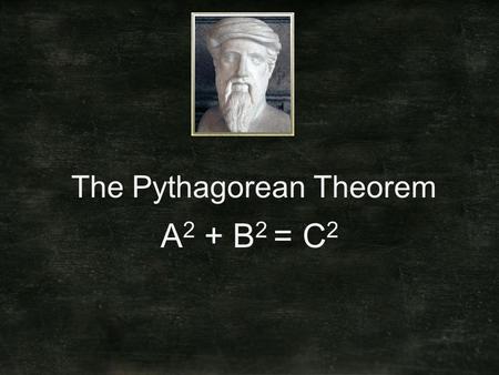 The Pythagorean Theorem