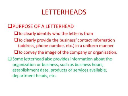 LETTERHEADS PURPOSE OF A LETTERHEAD