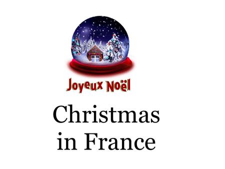 Christmas in France.