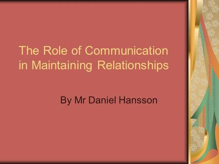 The Role of Communication in Maintaining Relationships