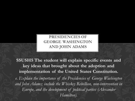 Presidencies of George Washington and John Adams