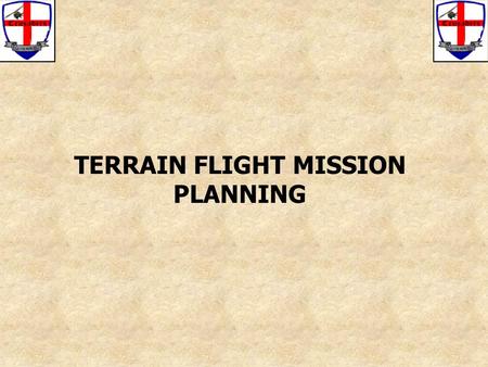 TERRAIN FLIGHT MISSION PLANNING