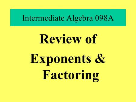 Intermediate Algebra 098A