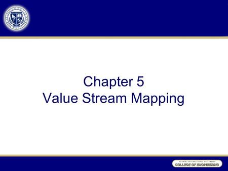 Chapter 5 Value Stream Mapping