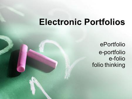 Electronic Portfolios