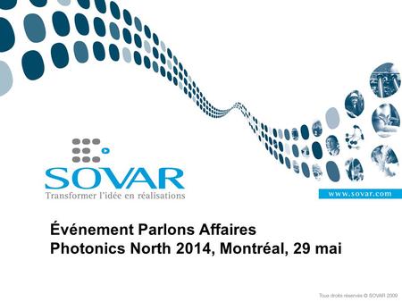 Événement Parlons Affaires Photonics North 2014, Montréal, 29 mai.