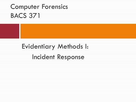 Computer Forensics BACS 371