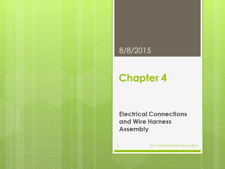 Electrical Connections and Wire Harness Assembly