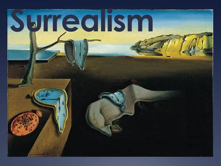 Surrealism.