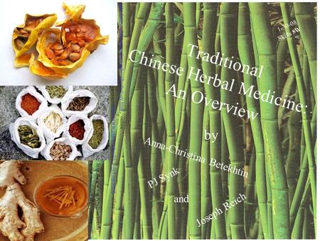 Traditional Chinese Herbal Medicine: An Overview 1-30-08 Skills 8W  online.