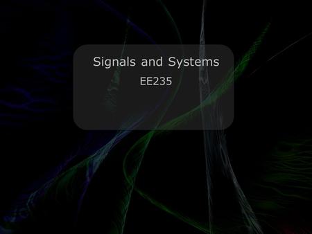 Leo Lam © 2010-2012 Signals and Systems EE235. Leo Lam © 2010-2012 Convergence Two mathematicians are studying a convergent series. The first one says: