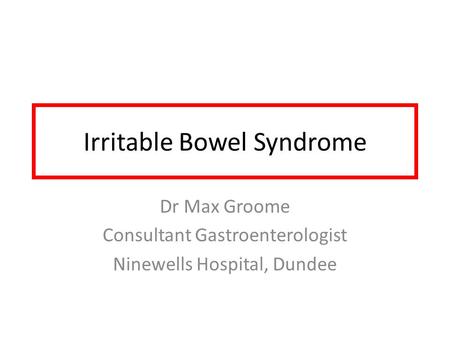 Irritable Bowel Syndrome