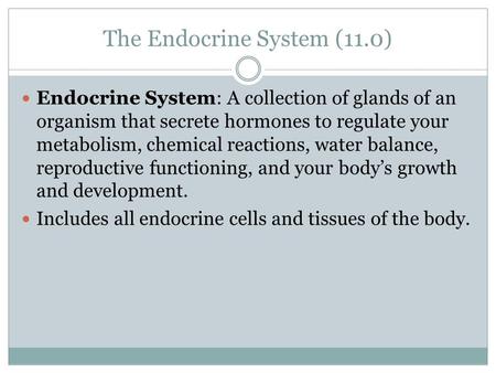 The Endocrine System (11.0)