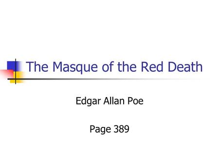 The Masque of the Red Death