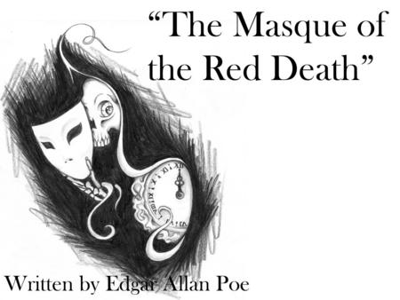 “The Masque of the Red Death”