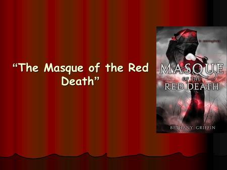 “The Masque of the Red Death”