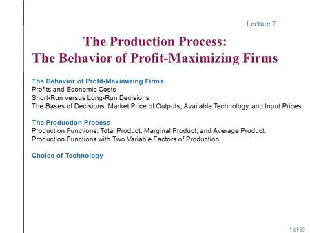 The Production Process: The Behavior of Profit-Maximizing Firms