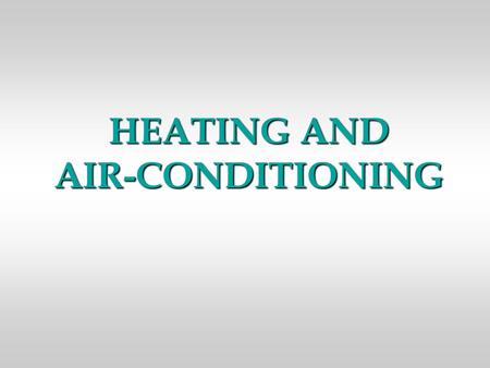 HEATING AND AIR-CONDITIONING