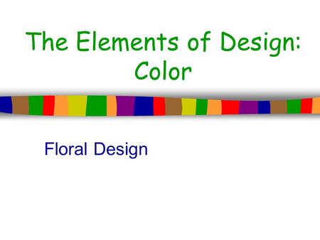 The Elements of Design: Color