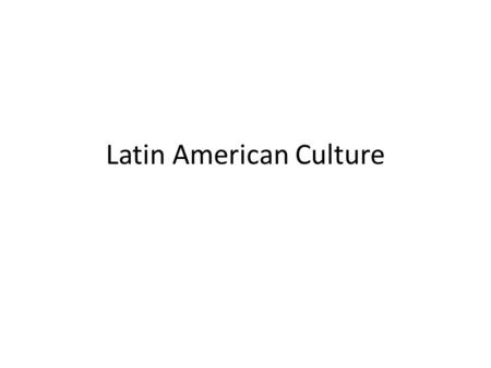 Latin American Culture. Sports: Soccer Other Sports: Jai alai, Volleyball, Baseball Jai alai.