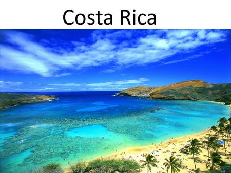 Costa Rica.