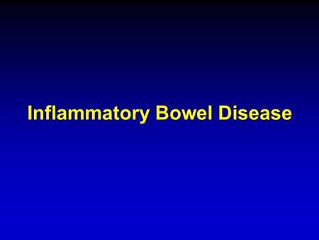 Inflammatory Bowel Disease