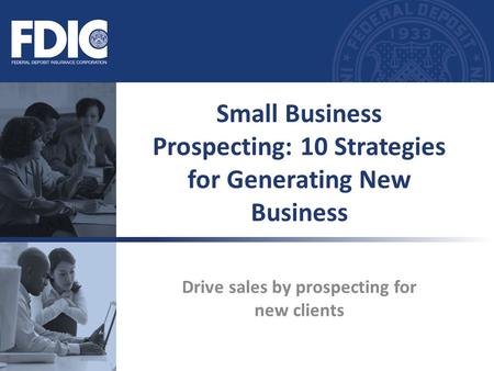 Small Business Prospecting: 10 Strategies for Generating New Business