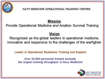 NAVY MEDICINE OPERATIONAL TRAINING CENTER