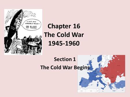 Section 1 The Cold War Begins